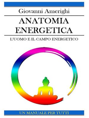 cover image of Anatomia Energetica--L'Uomo e Il Campo Energetico